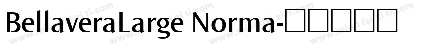 BellaveraLarge Norma字体转换